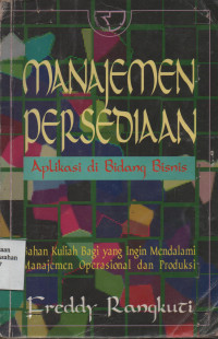 Manajemen Persediaan : Aplikasi di Bidang Bisnis