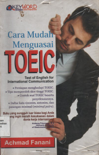 Cara Mudah Menguasai TOEIC Test of English for International Communication