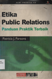 Etika Public Relations : Panduan Praktik Terbaik