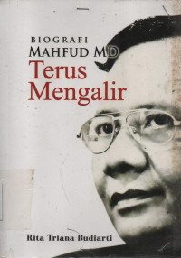 Biografi Mahfud MD : Terus Mengalir