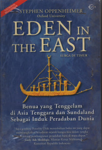 Eden In The East : Benua Yang Tenggelam di Asia Tenggara