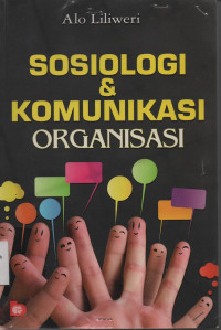 Sosiologi & Komunikasi Organisasi