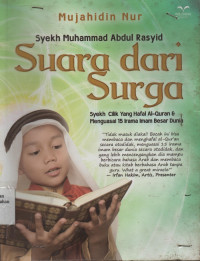 Syekh Muhammad Abdul Rasyid Surga Dari Surga : Syekh Cilik Yang Hafal Al-Quran & Menguasai 15 Irama Imam Besar Dunia