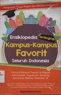 Ensiklopedia Terlengkap Kampus-Kampus Favorit Seluruh Indonesia