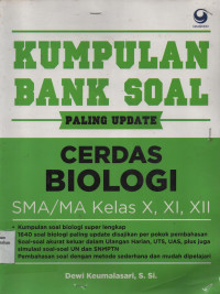 Kumpulan Bank Soal Paling Update Cerdas Biologi SMA/MA Kelas X-XI-XII