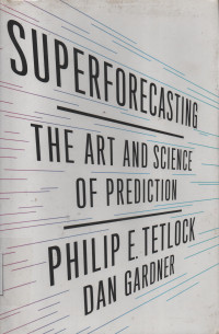 Superforecasting : The Art And Science