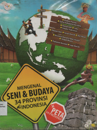 Mengenal Seni & Budaya 34 Provinsi di Indonesia