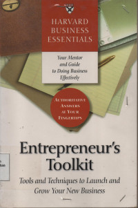 Harvard Business Essentials : Entrepreneur's Toolkit : Tools And Techniques To Lauch And Grow Your New Business