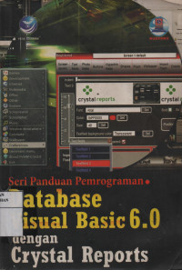 Seri Panduan Pemrograman Database Visual Basic 6.0 dengan Crystal Reports