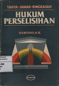 Hukum Perselisihan : Tanya-Jawab-Ringkasan