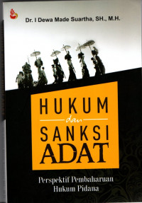 Hukum dan Sanksi Adat : Perspektif Pembaharuan Hukum Pidana