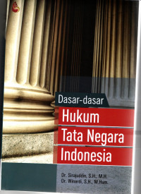 Dasar-Dasar Hukum Tata Negara Indonesia