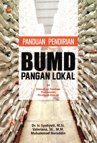 Panduan Pendirian BUMD Pangan Lokal (Dilengkapi Panduan Penyusunan Peraturan Daerah)