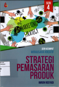 Strategi Pemasaran Produk : Seri Keempat Wirausaha Kreatif