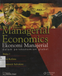 Management Economics  : Ekonomi Manajerial Dalam Perekonomian Global