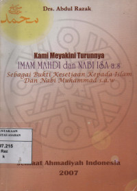 Kami Meyakini Turunnya Imam Mahdi dan Nabi Isa A.S. Sebagai Bukti Kesetiaan Kepada Islam & Nabi Muhammad SAW.