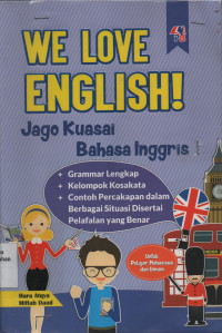 We Love English : Jago Kuasai Bahasa Inggris