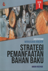 Strategi Pemanfaatan Bahan Baku