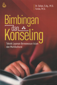 Bimbingan dan Konseling : Teknik Layanan Berwawasan Islam dan Mltikultural