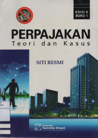 Perpajakam : Teori dan Kasus Buku I