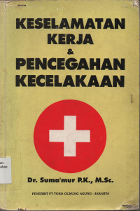 Keselamatan Kerja & Pencegahan Kecelakaan