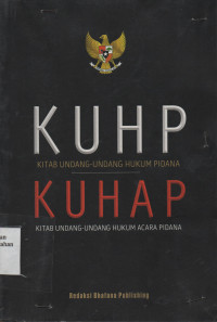 KUHP Kitab Undang-Undang Hukum Pidana KUHAP Kitab Undang-Undang Hukum Acara Pidana