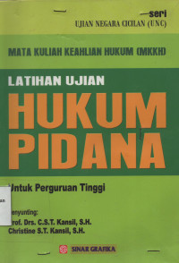 Latihan Ujian Hukum Pidana Untuk Perguruan Tinggi