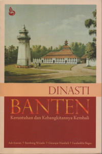 Dinasti Banten : Keruntuhan dan Kebangkitannya Kembali