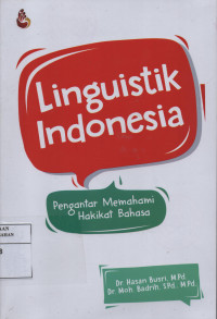 Linguistik Indonesia Pengantar Memahami Hakikat Bahasa