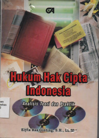 Hukum Hak Cipta Indonesia Analisis Teori dan Praktik