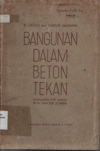 Bangunan Dalam Beton Tekan : Bahan, Perhitungan, Bentukan dan Pelaksanaan