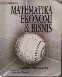 Matematika Ekonomi & Bisnis Buku 1