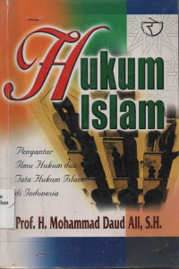 Hukum Islam : Pengantar Ilmu Hukum dan Tata Hukum Islam di Indonesia