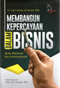 Membangun Kepercayaan Dalam Bisnis Skala Nasional dan Internasional