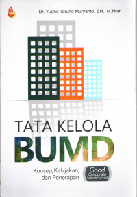 Tata Kelola BUMD : Konsep, Kebijakan, dan Penerapan