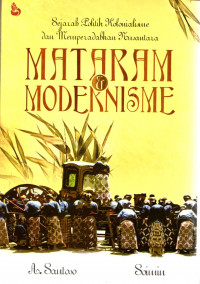 Mataran dan Modernisme : Sejarah Politik Kolonialisme dan Memperadabkan Nusantara