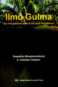 Ilmu Gulma Dan Pengelolaan Pada Budi Daya Perkebunan