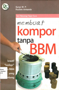 Membuat Kompor Tanpa BBM