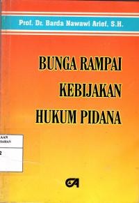 Bunga Rampai Kebijakan Hukum Pidana