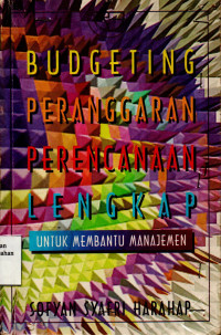 Budgeting Penganggaran Perencanaan Lengkap Untuk Membantu Manajemen