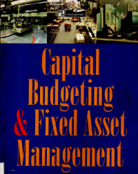 Capital Budgeting & Fixed Asset Management