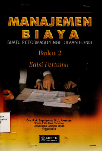 Manajemen Biaya Suatu Informasi Pengelolaan Bisnis Buku 2