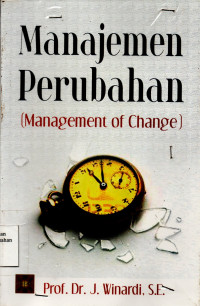 Manajemen Perubahan = The Management of Change