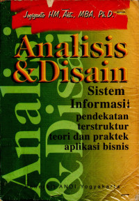 Analisis & Desain Sistem Informasi : Pendekatan Terstruktur Teori dan Praktek Aplikasi Bisnis