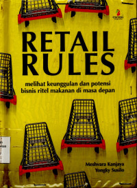 Retail Rules : Melihat Keunggulan dan Potensi Bisnis Ritel Makanan di Masa Depan