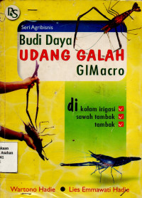 Budi Daya Udang Galah GIMacro di Kolam Irigasi, Sawah Tambak. dan Tambak