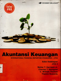 Akuntansi Keuangan : International Financial Reporting Standards - IFRS