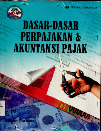 Dasar-Dasar Perpajakan dan Akuntansi Perpajakan