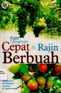 Agar Tanaman Cepat dan Rajin Berbuah