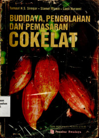 Budidaya, Pengolahan dan Pemasaran Cokelat